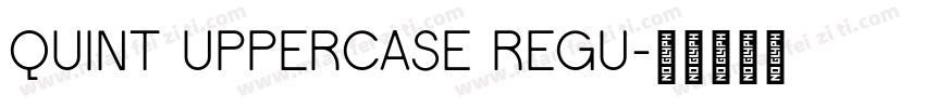 Quint Uppercase Regu字体转换